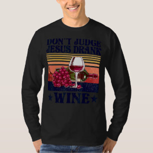 Camiseta Retro Vintage No juzguen a Jesús Vino Vino Vino 1