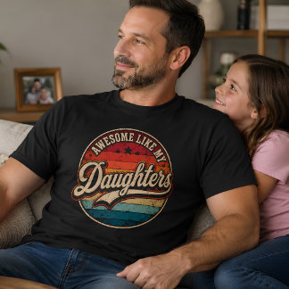 Camiseta Retro Vintage Papá Increíble Como Mis Hijas