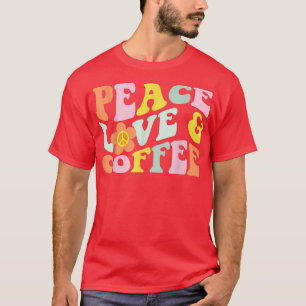 Camiseta Retro Vintage Peace Love Coffee Lover Caffeine