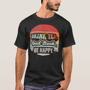 Camiseta Retro Vintage Tea Leer Libros Ser Feliz