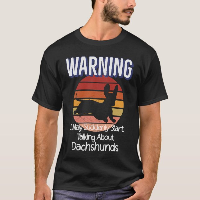 Camiseta Retro Weiner Dog  Warning Quote Retro  Dachshund (Anverso)
