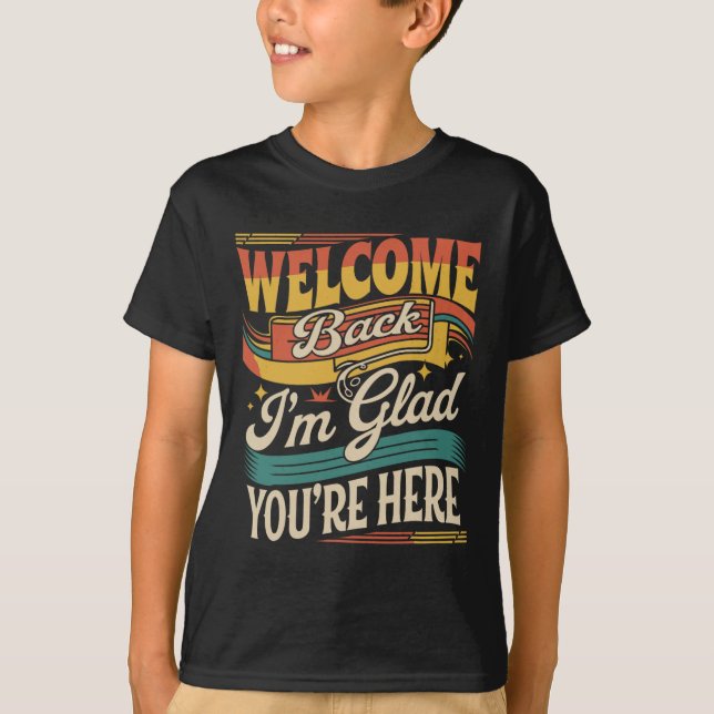 Camiseta Retro Welcome Back I'm Glad You're Here Back To Sc (Anverso)