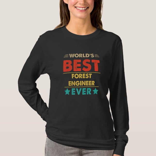 Camiseta Retro World's Best Forest Engineer Ever   (Anverso)