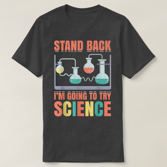 Camiseta Retroceda, Voy A Probar Científico Divertido (Diseño del anverso)