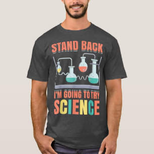 Camiseta Retroceda, Voy A Probar Científico Divertido