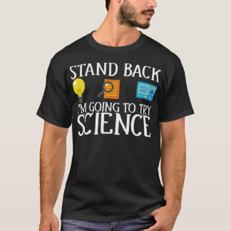 Camiseta Retroceda, Voy A Probar La Ciencia Divertida