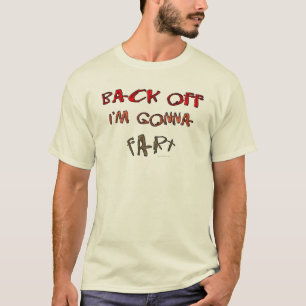 Camiseta ¡Retrocédame van a fart!
