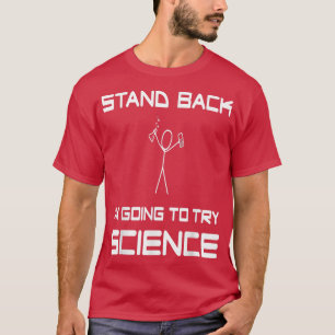 Camiseta Retroceder Voy A Probar Ciencia Experimental Cienc