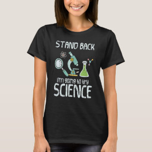 Camiseta Retroceder voy a probar la química orgánica de la