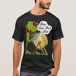 Camiseta Retsis Afilando Al Ax Ocupado Regresar Más Tarde 2