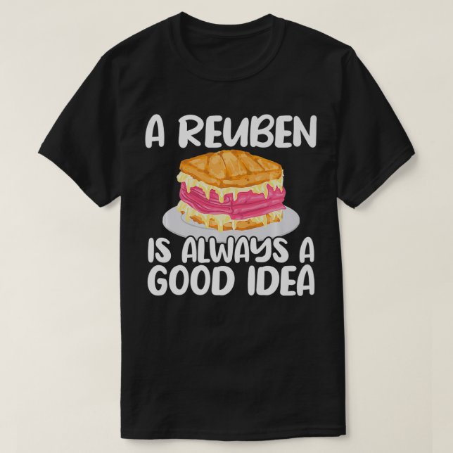 Camiseta Reuben Sandwich Lover Siempre Una Buena Idea Foodi (Diseño del anverso)