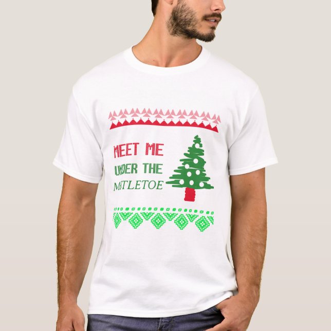 Camiseta Reúnete conmigo bajo el mistletoe (Anverso)