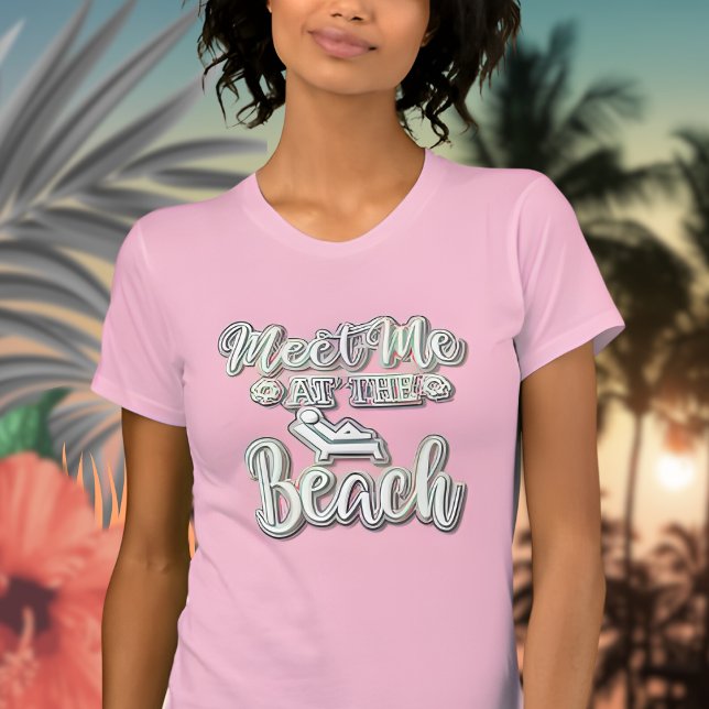 Camiseta Reúnete conmigo en Beach Colorful Text (Subido por el creador)