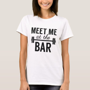 Camiseta Reúnete conmigo en el bar
