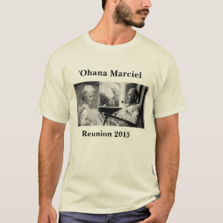 Camiseta Reunión 2015 de Marciel: ʻOhana de Francisco y de