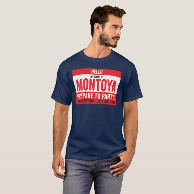 Camiseta ¡Reunión 2017 de Montoya - Repare a ir de fiesta! (Anverso completo)
