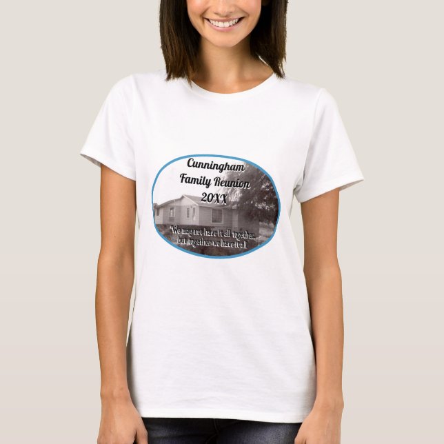 Camiseta Reunión de la familia juntos tenemos todo esto en  (Anverso)