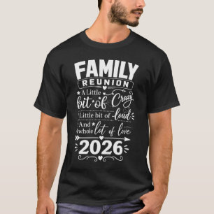 Camiseta Reunión Familiar 2026 Amor Loco Fuerte Coincidenci