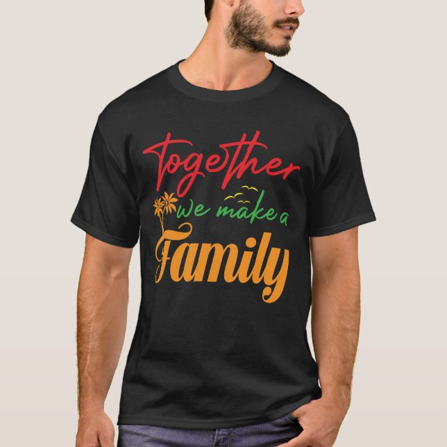 Camiseta Reunión Familiar Juntos Hacemos Familia (Anverso)