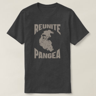 Camiseta Reunir Pangea porque la Tierra no es suficiente