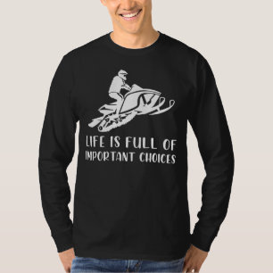 Camiseta Rev y Laugh: Snowmobile Choices Tee Abraza el
