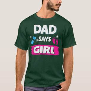 Camiseta Revelación de género: papá dice que el chica debe 