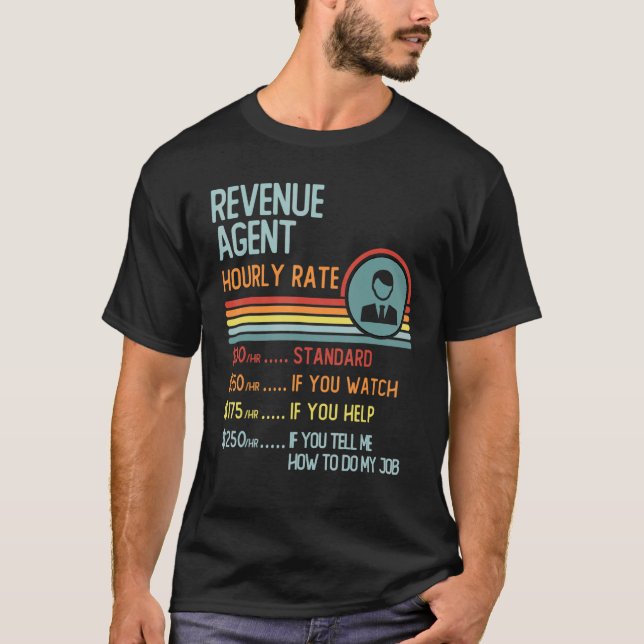 Camiseta Revenue Agent Hourly Rate T-Shirt Retro Job Title (Anverso)