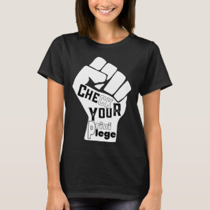 Camiseta Revisa Tu Lucha Privilegiada Por Igualdad Negro En