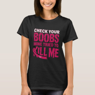 Camiseta Revisen Su Mina De Mama Tratada De Matarme El Pech