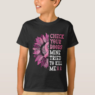 Camiseta Revisen Su Mina De S Intentando Matarme El Cáncer 