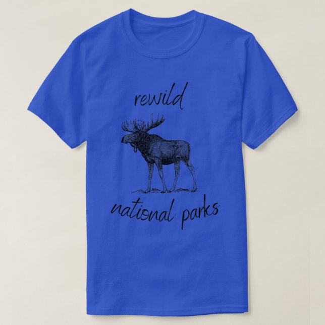 Camiseta Rewild Our National Parks Rewilning Conservation B (Diseño del anverso)