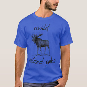Camiseta Rewild Our National Parks Rewilning Conservation B