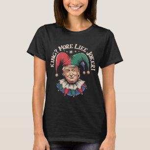 Camiseta Rey Antiguo Más Como Comodín Divertido Anti Trump