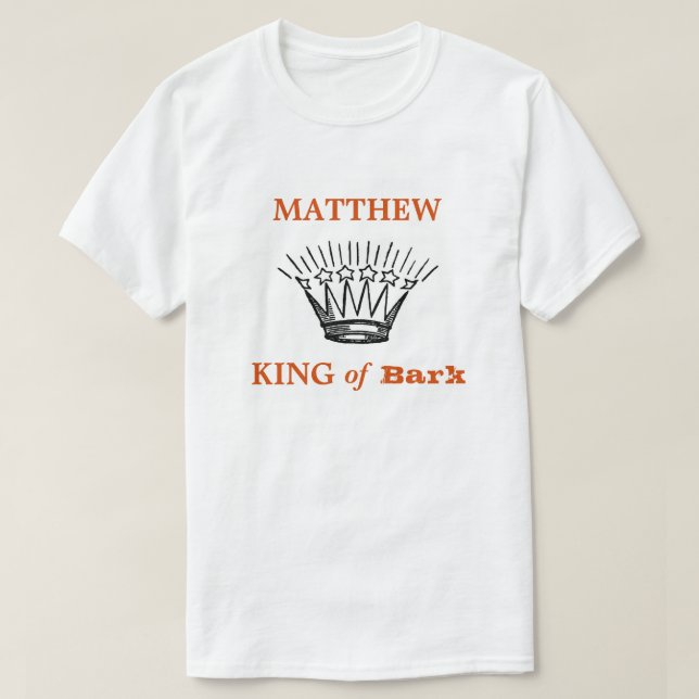 Camiseta Rey de Bark Personalizado Divertido (Diseño del anverso)