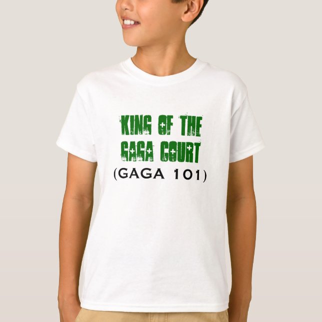 Camiseta Rey de la corte GAGA, (101 GAGA) (Anverso)