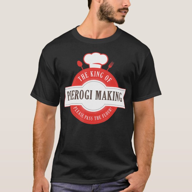 Camiseta Rey De Pierogi Haciendo Receta De Comida Polaca (Anverso)