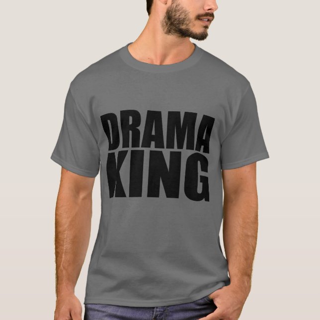 Camiseta Rey del drama (Anverso)