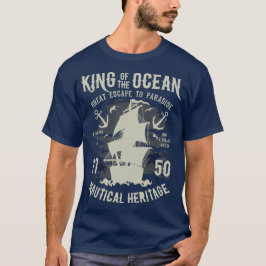 Camiseta Rey del océano en velero, herencia náutica