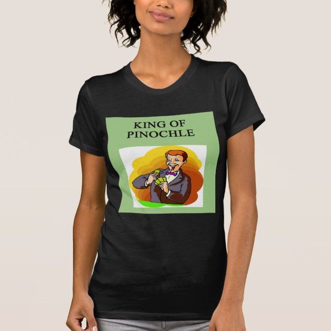 Camiseta rey del pinochle (Anverso)