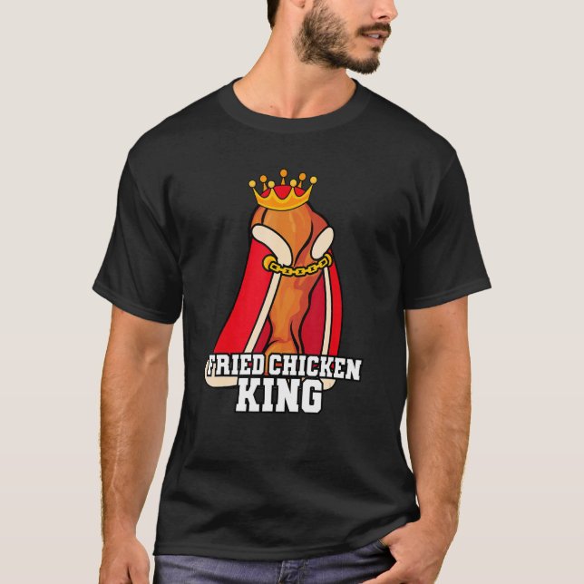 Camiseta Rey del Pollo Frito Comida Rápida Basura Pollo Fri (Anverso)
