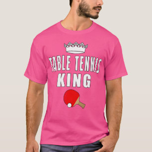 Camiseta Rey del Tenis de Mesa Divertido Tenis de Mesa