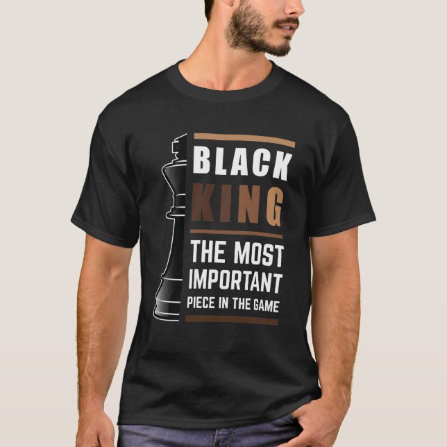 Camiseta Rey Negro La Pieza Más Importante Del Juego 1 (Anverso)