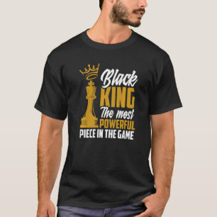 Camiseta Rey Negro La pieza más poderosa en el juego Afro A