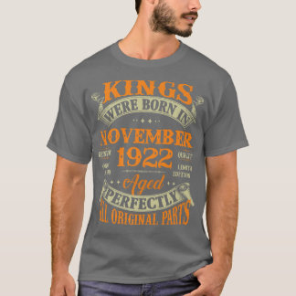 Camiseta Reyes de Regalos por 100 Años Nacidos El 19 De Nov