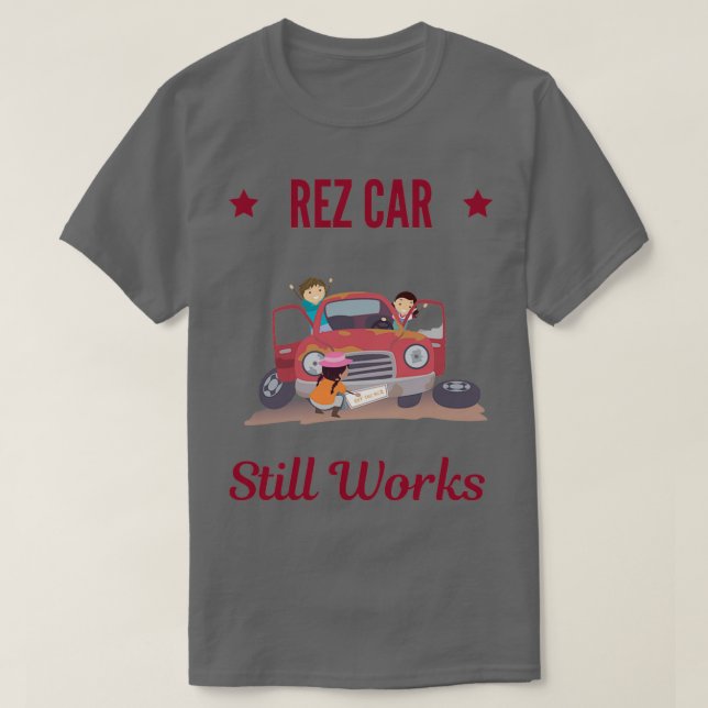 Camiseta REZ CAR sigue funcionando (Diseño del anverso)