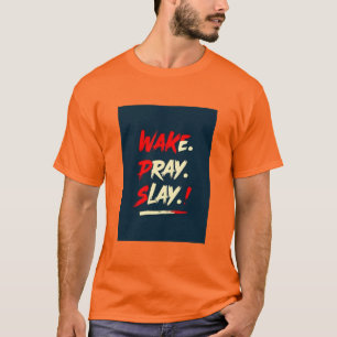 Camiseta Reza con el propósito. Slay con Style.