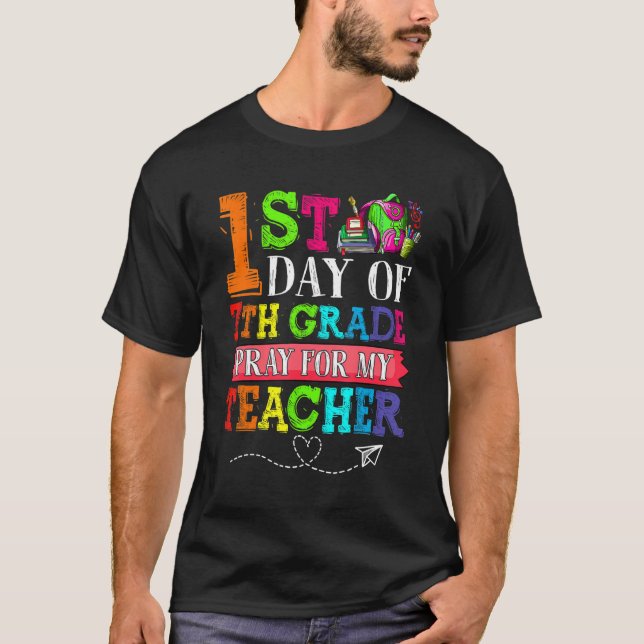 Camiseta Reza Cuta Para Mi Profesor Primer Día De Séptimo G (Anverso)