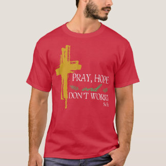 Camiseta Reza La Esperanza Y No Te Preocupes Padre Pío Sant
