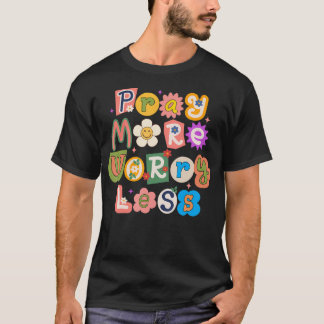 Camiseta Reza Más Preocupación Menos Retro Jesús Regalo Cri