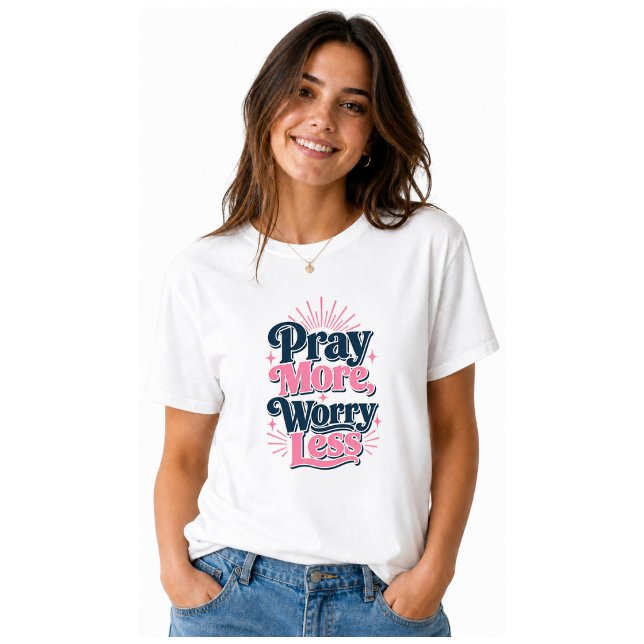 Camiseta Reza Más Preocúpate Menos (Subido por el creador)